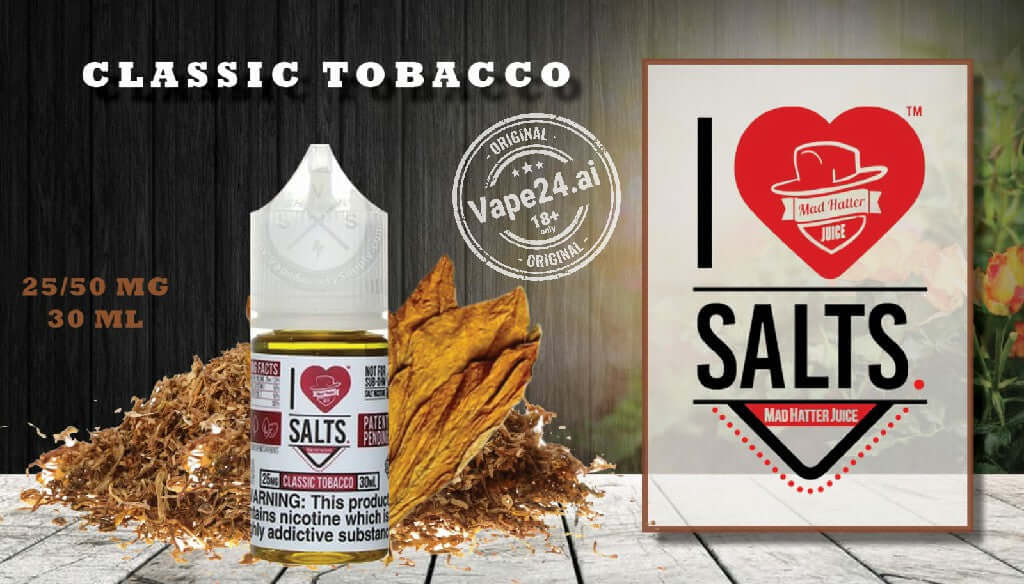 I Love Salt Vape E-Liquid 25MG & 50MG - All Flavors in Dubai Flavors ::: Classic Tobacco