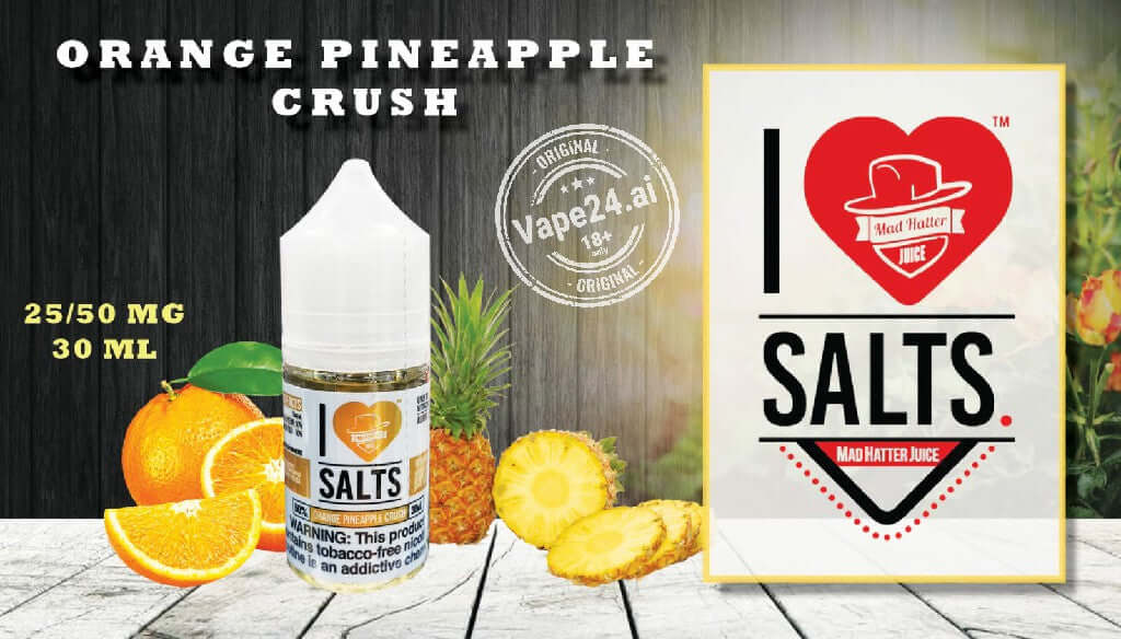 I Love Salt Vape E-Liquid 25MG & 50MG - All Flavors in Dubai Flavors ::: orange pineapple crush